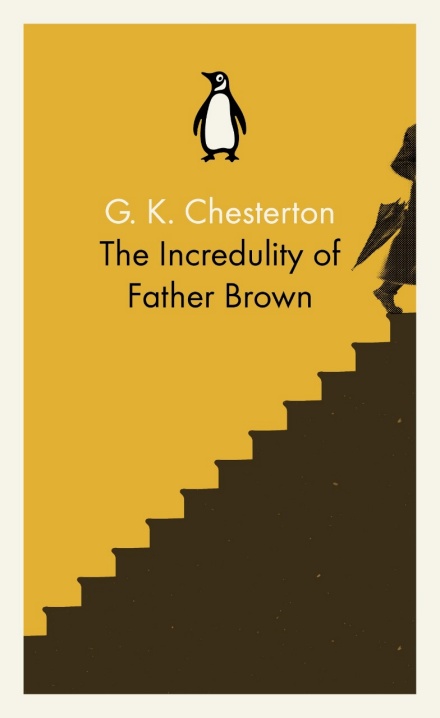 The Incredulity Of Father Brown 1926 By G K Chesterton